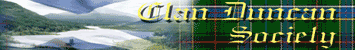 Vist the Clan Duncan Society and interact with other Clans Folk from around the globe