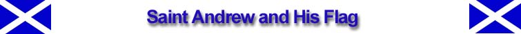 The Saint Andrews Flag - The Saltire